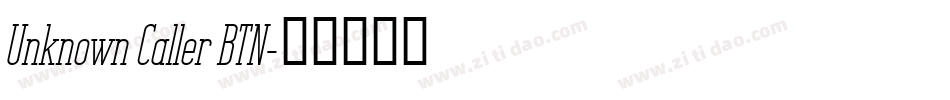 Unknown Caller BTN字体转换